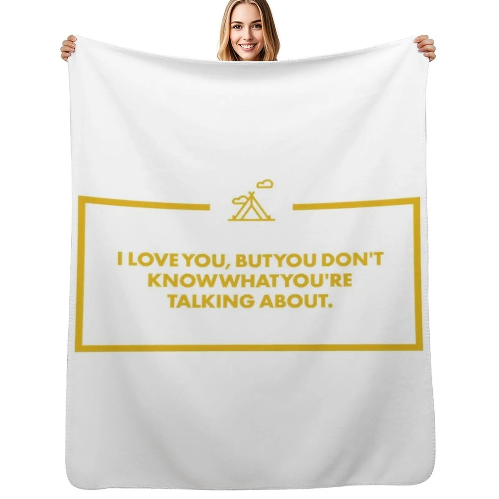 I love you, but you don't know what you're talking about Throw Blanket warm winter Flannel Fabric Sofas Luxury Brand Blankets