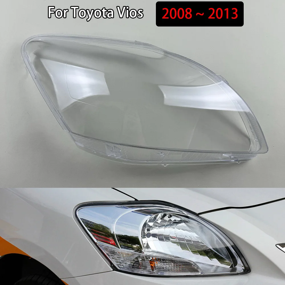 

For Toyota Vios 2008 2009 2010 2011 2012 2013 Car Front Headlight Lens Cover Auto Shell Headlamp Cover Lampshade Transparent