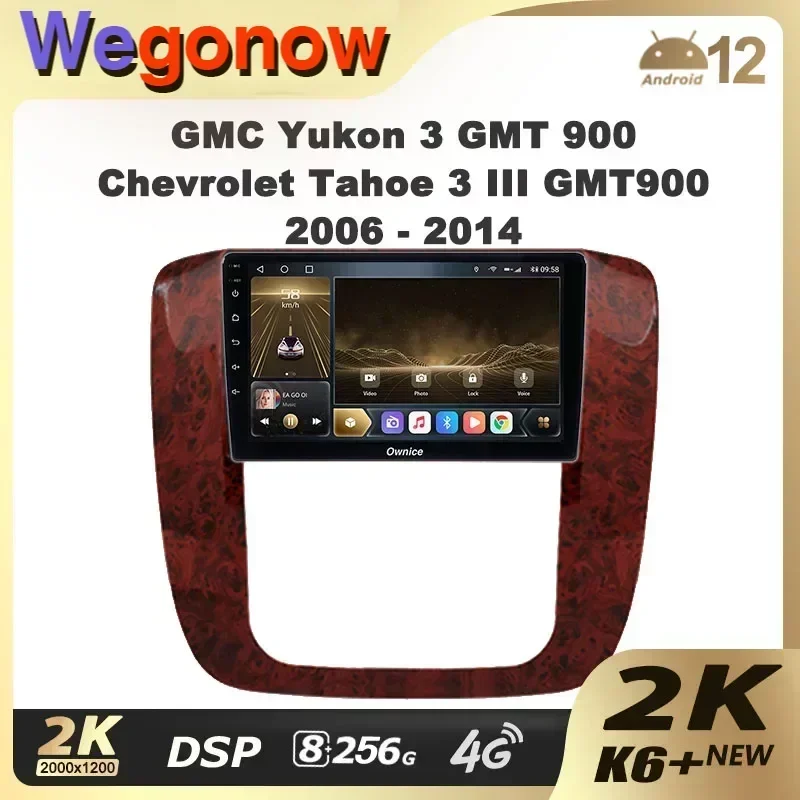 Ownice K6+ 2K for GMC Yukon 3 GMT 900 for Chevrolet Tahoe 3 GMT900 2006 - 2014 Car Multimedia Video Player Navigat GPS Android12