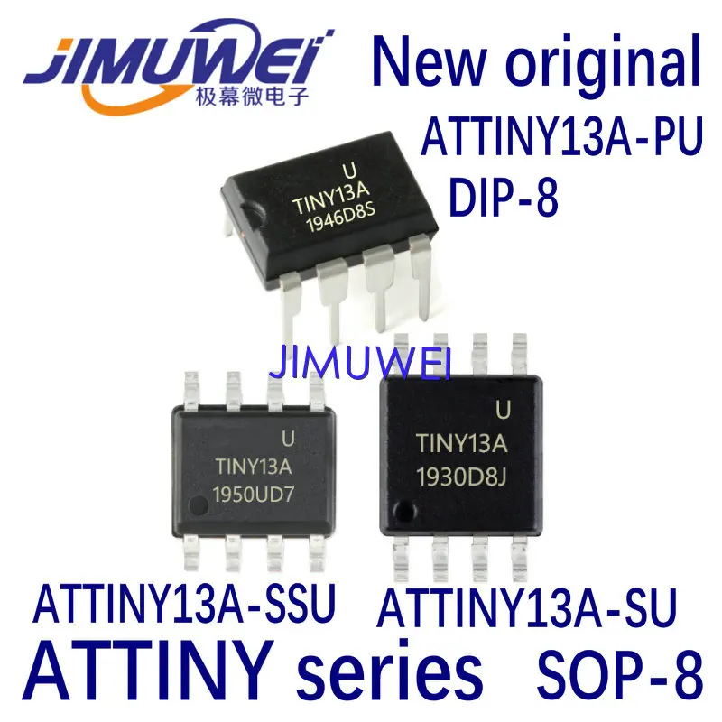 ATTINY13A-PU ATTINY13A-SSU ATTINY13A-SU DIP-8 SOP-8 Seria ATTINY 100% nowa i oryginalna