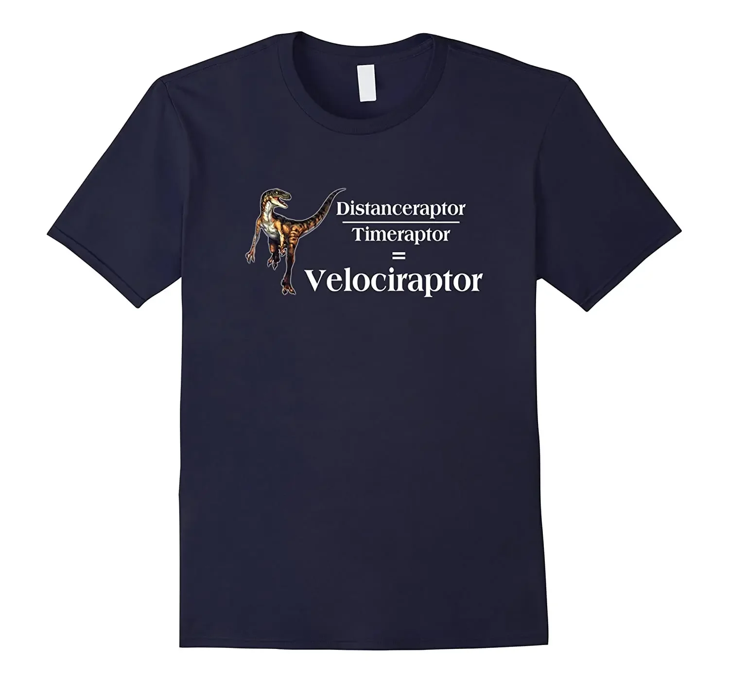 Summer Cotton Short Sleeve O-Neck Mens T Shirt New Distanceraptor Divide Timeraptor = Velociraptor. Funny Dinosaur T-Shirt.