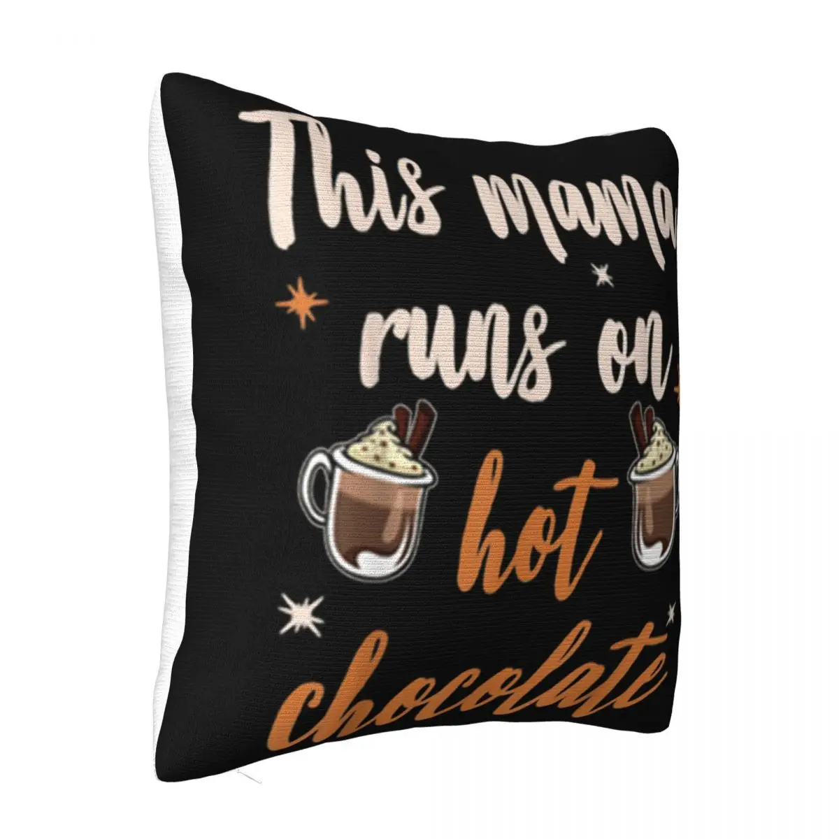 Awesome This Mama Runs On Hot Chocolate Harajuku Gift Personality Dj Fresh Design Hot Sell Western Style Retro Pillow Case