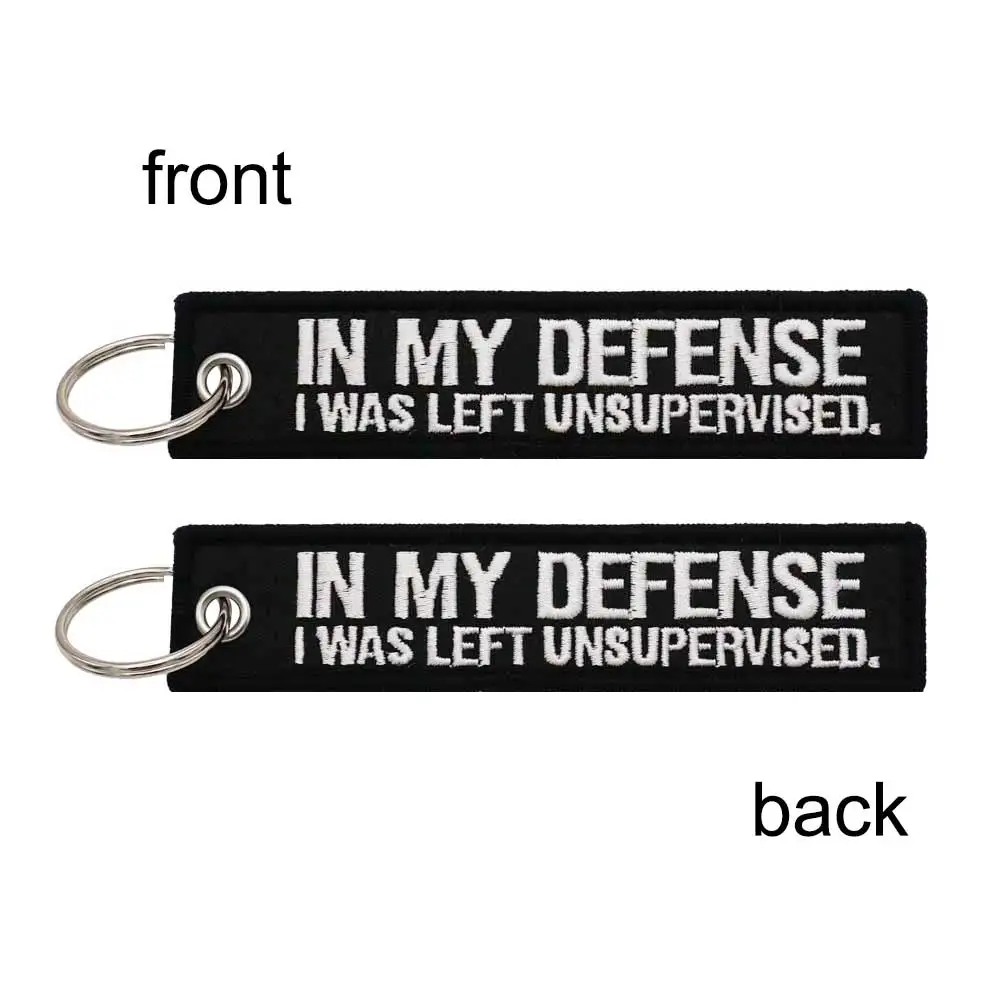 IN MY DEFENSE I WAS LEFT UNSUPERVISED Embroidery Functional Keychain Y4-81