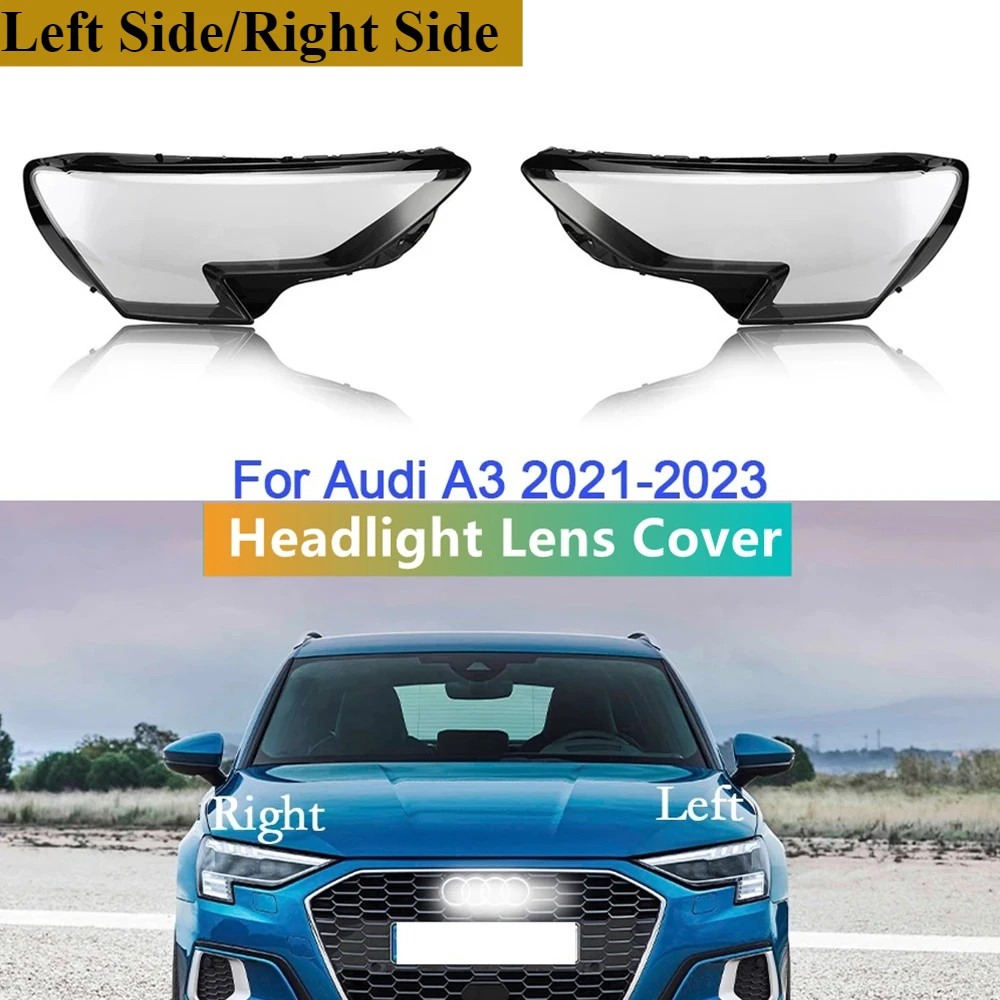 

Left/Right Front Headlamp Cover Headlight Shell Transparent Lampshade Lens For Audi A3 2021 2022 Headlamp Shell