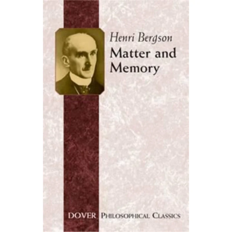 Matter And Memory Henri Bergson Dover Publications 9780486434155 Book