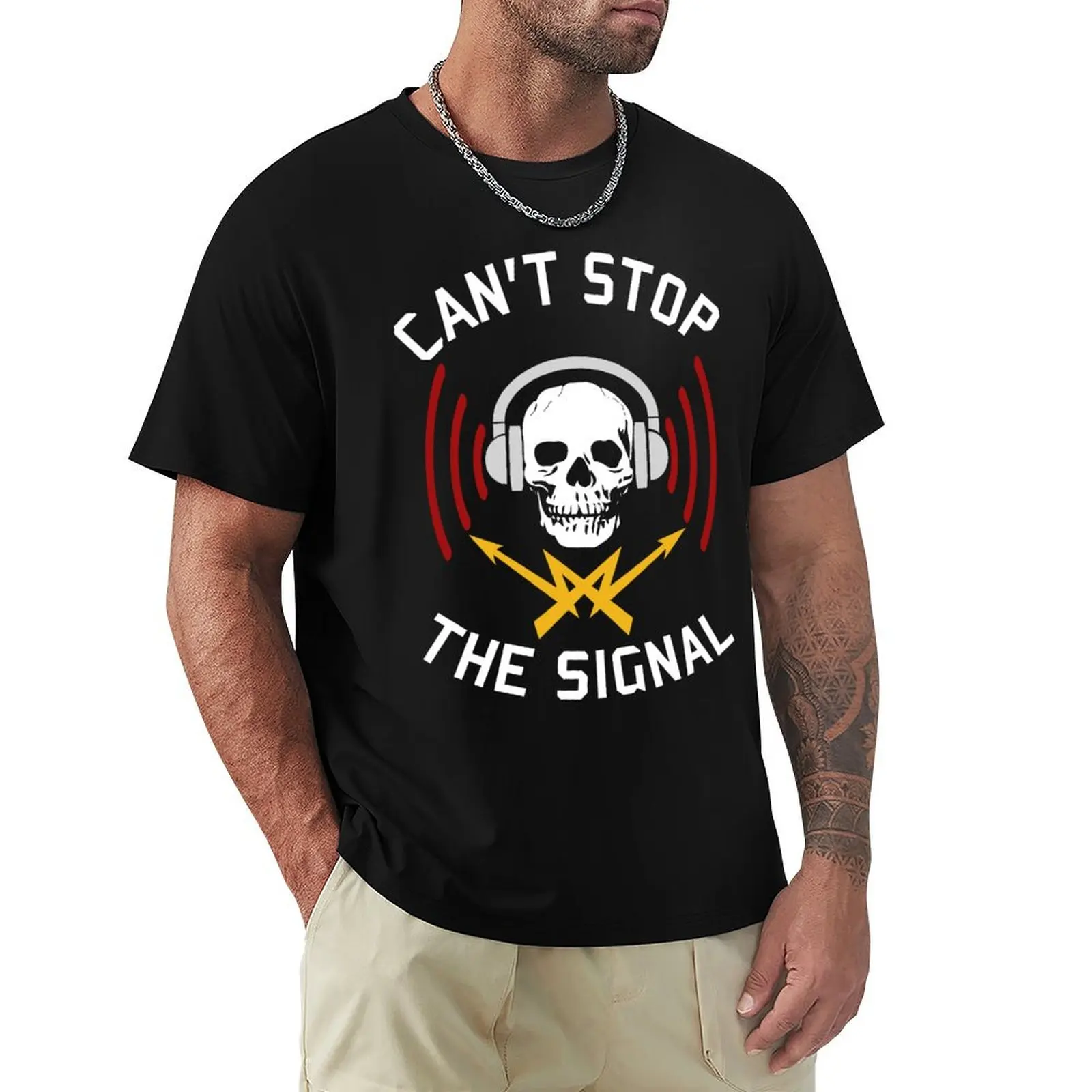 Can't Stop The Signal - Open Source, Internet Piracy, Anti Censorship T-Shirt man t shirts for men T-Shirt