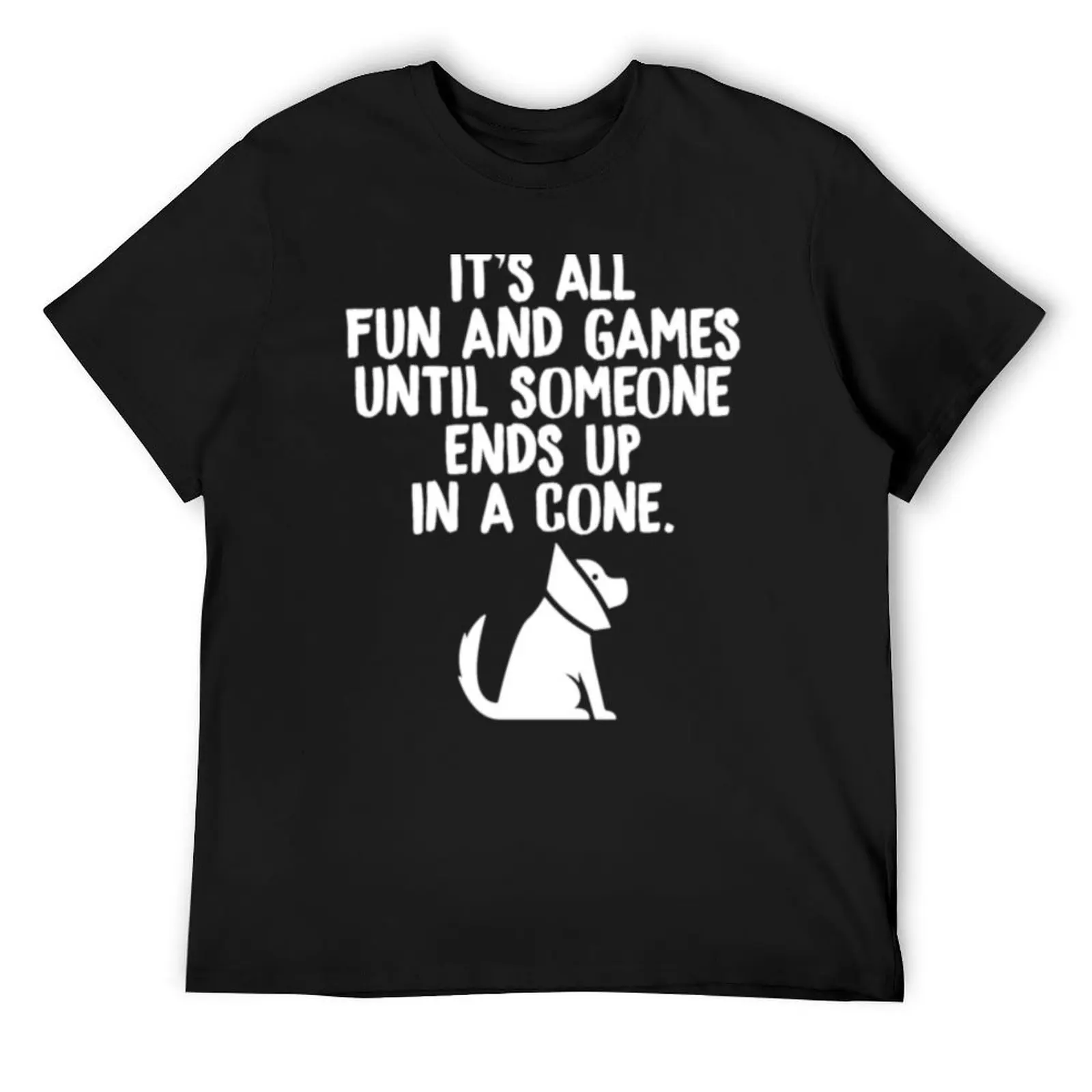 

Its All Fun And Games Until Someone Ends Up In A Cone Vet Tech T-Shirt plain blanks tee shirts for men