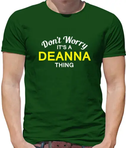 Don' T Worry It's A Deanna Cosa Camiseta Hombre - Apellido Personalizado Familia