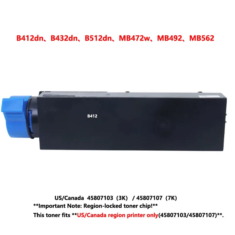 High Yield Toner Cartridge 45807103 45807107 For OKI B412dn B432dn B512dn MB472w MB492 MB562 NA US Canada Version With Chip