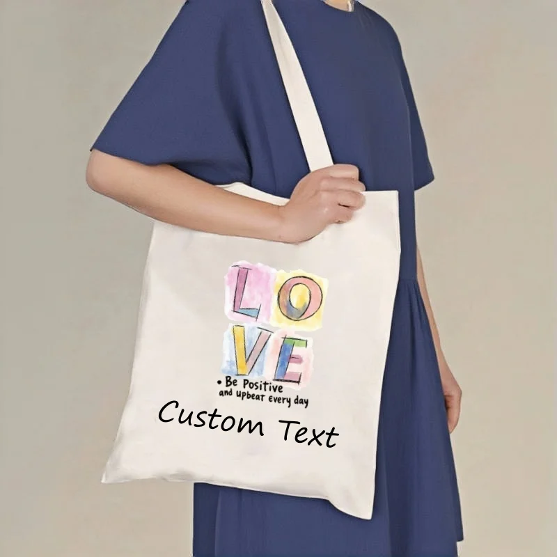 1pc Canvas Tote Bag Love Print Be Positive Custom Text Roomy Durable 2 Colors Shoulder Bag