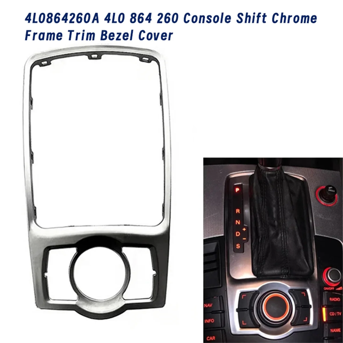 4L0864260A Car Console Gear Shift Chrome Frame Trim Cover for Audi Q72007-2015 Front Multimedia Bezel Panel 4L0 864 260