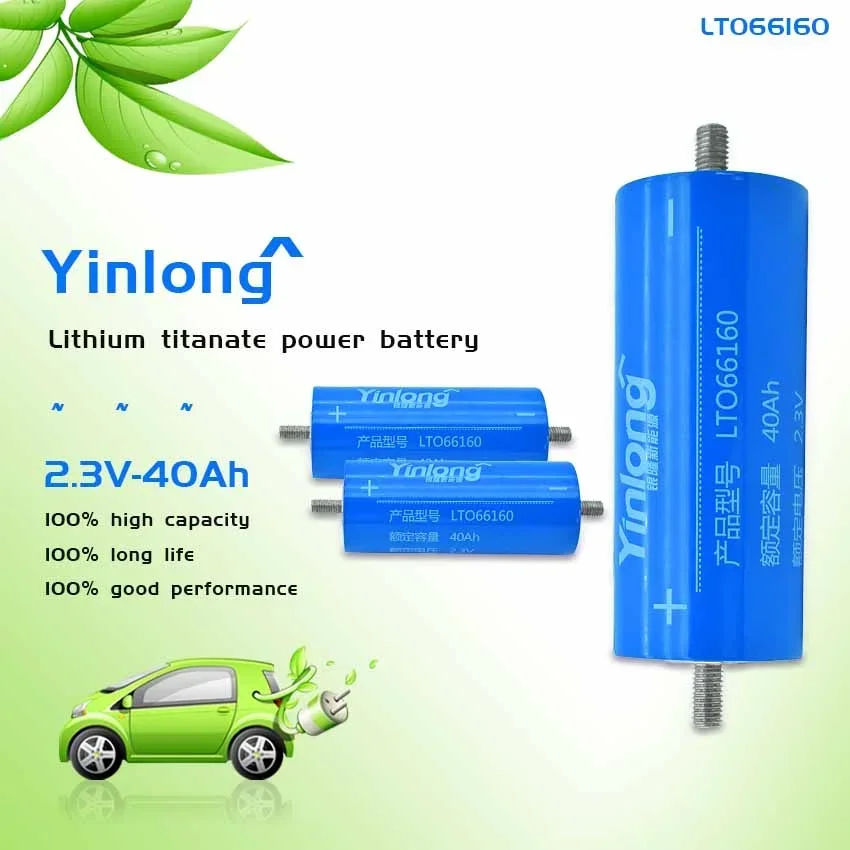 2023 100% Original Real Capacity Yinlong 66160 2.3V 40Ah Lithium Titanate LTO Battery Cell for Car Audio Solar Energy Syste