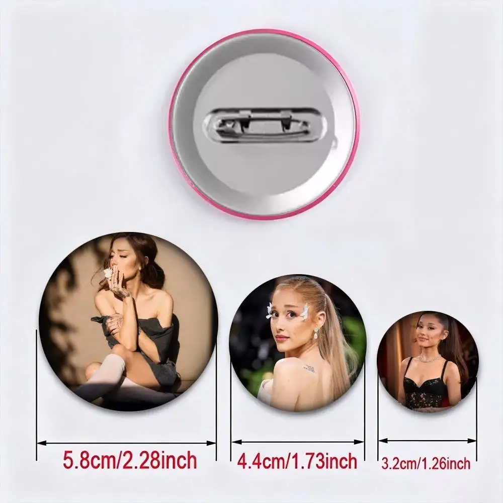 A-Ariana G-Grande 25 32 44 58 75mm Badges Personalized Round Brooches Pins Accessory Gift