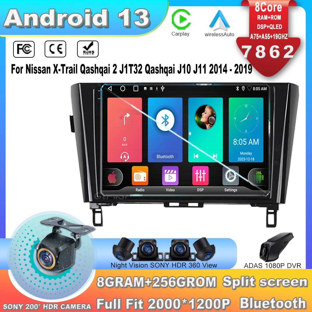 

Car Radio For Nissan X-Trail Qashqai 2 J1T32 Qashqai J10 J11 2014 -2019 Android 13 GPS Dual lens Navigation No 2din 5G 7862CPU