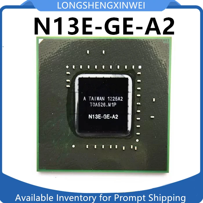 

1PCS N13P-GT1-A2 N14P-GT1-A2 N13E-GE-A2 N14P-Q1-A2 BGA New Original IC Chip in Stock