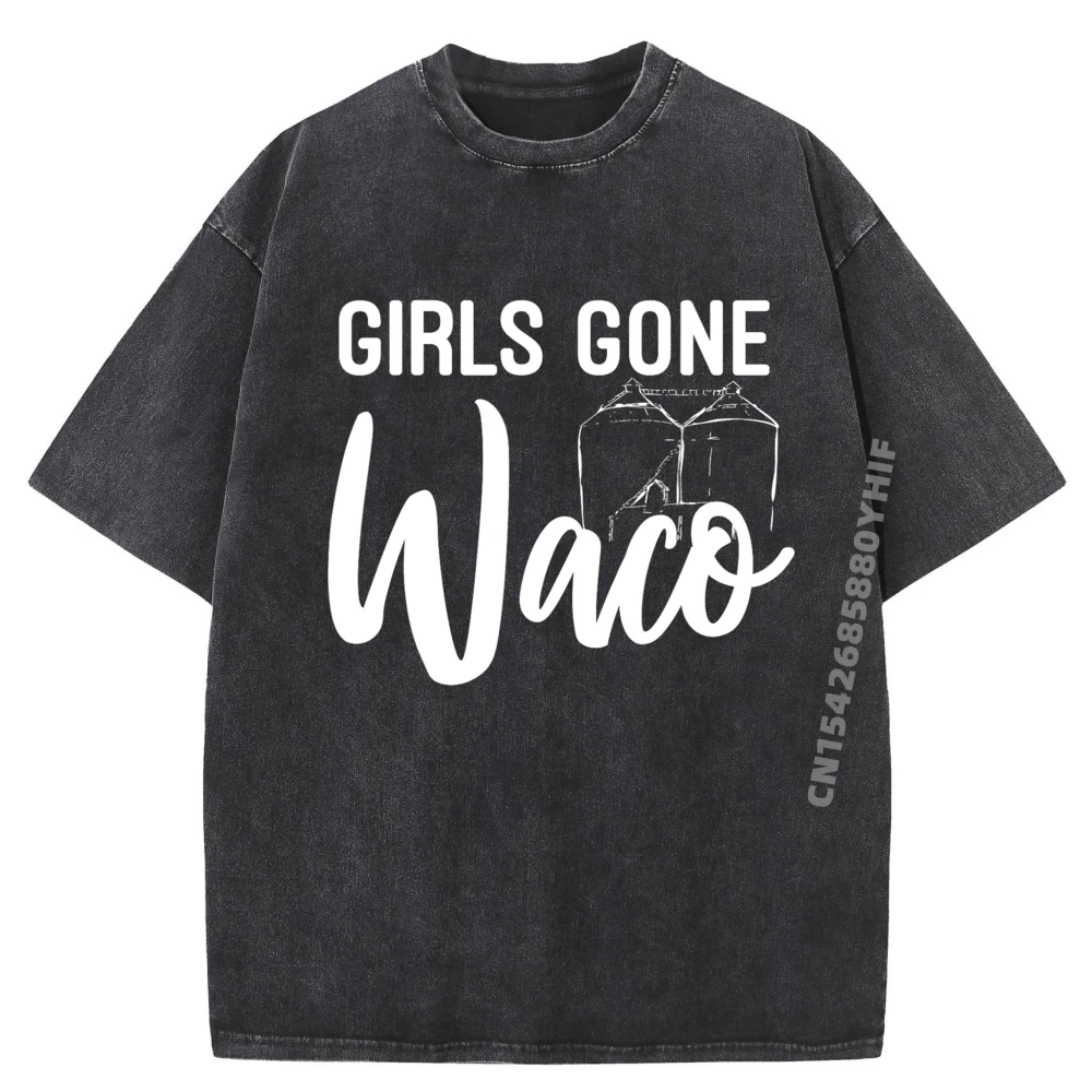 

Girls Gone Waco Texas Magnolia Farms Trip T Shirt Men 100% Cotton Sale Tops Washed T-shirt Large Size Christmas