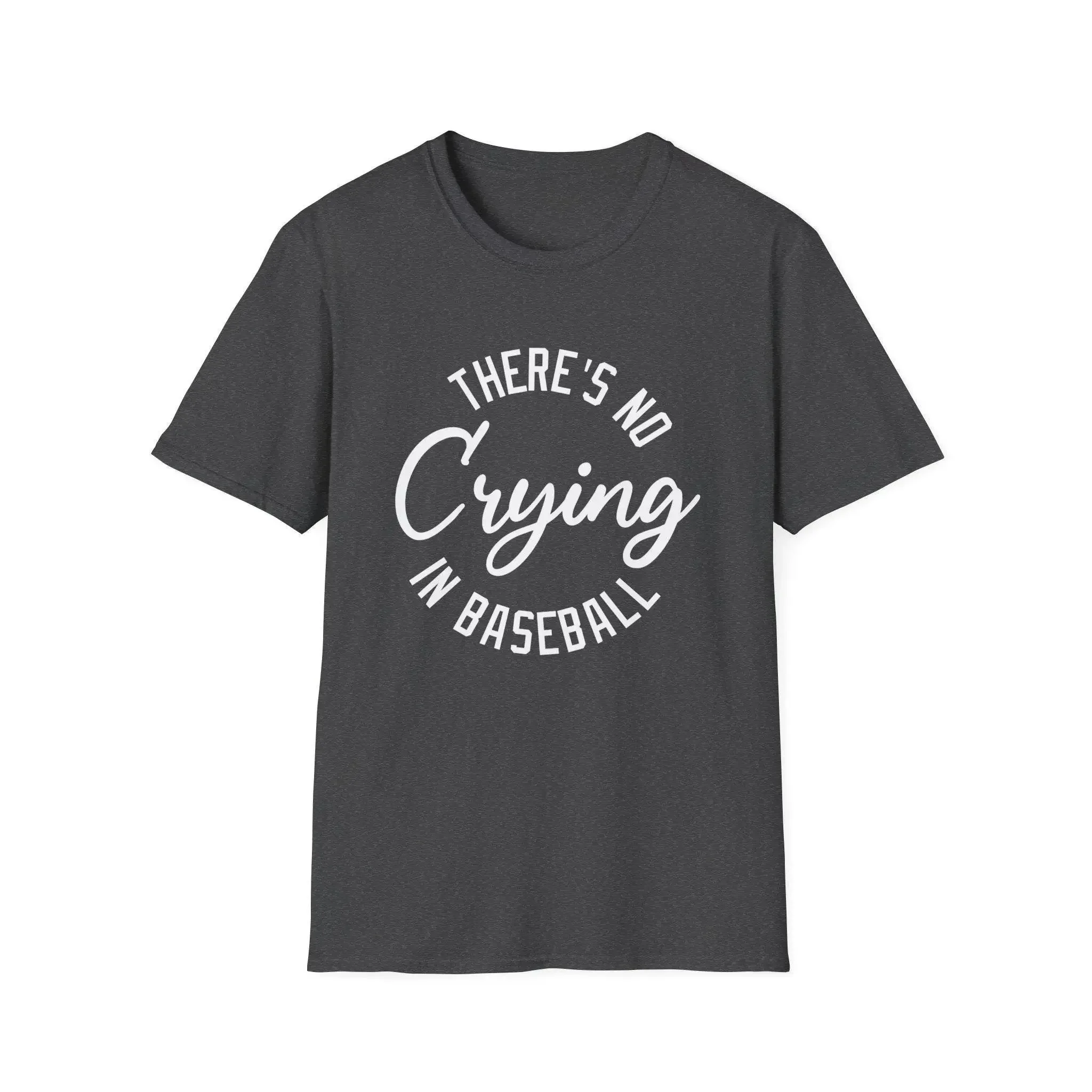 Theres no crying in baseball shirt A League of Their Own T