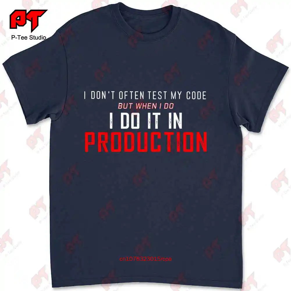 I Don'T Often Test My Code Coder Programmer Computer Science Fun Geek T-shirt 60YL