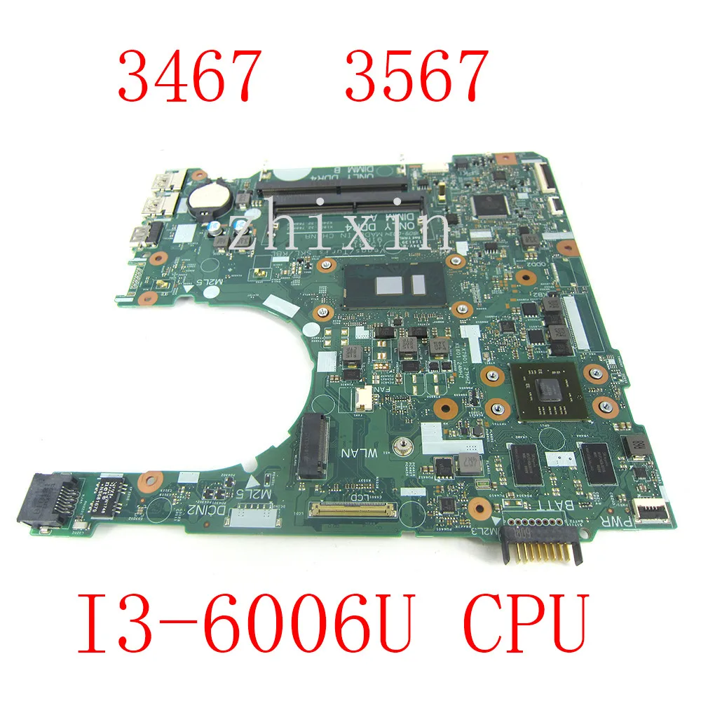 

yourui For Dell inspiron 3467 3567 Laptop Motherboard I3-6006U CPU 15341-1 91N85 CN-0XT2G4 0XT2G4 XT2G4 Mainboard Test Good