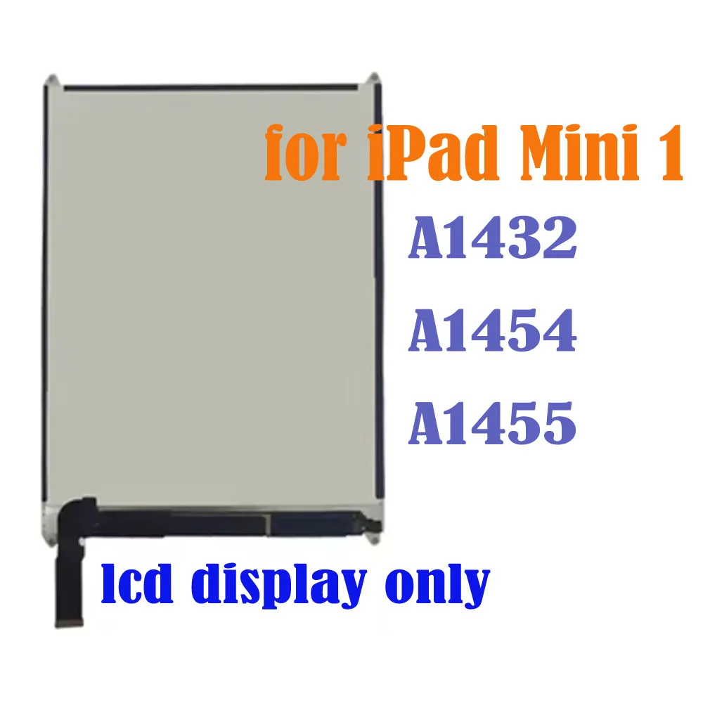7.9'' LCD for iPad Mini 1 Mini 2 3 LCD Mini1 Mini2 Mini3 A1432 A1454 A1455 A1489 A1490 A1491 A1599 A1600 A1601 Display Screen