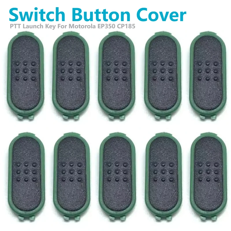 

10pcs PTT Launch Key Switch Button Cover Case For Motorola EP350 CP1660 CP1300 CP1200 EP-350 CP1608 CP185 CP1308 C1200