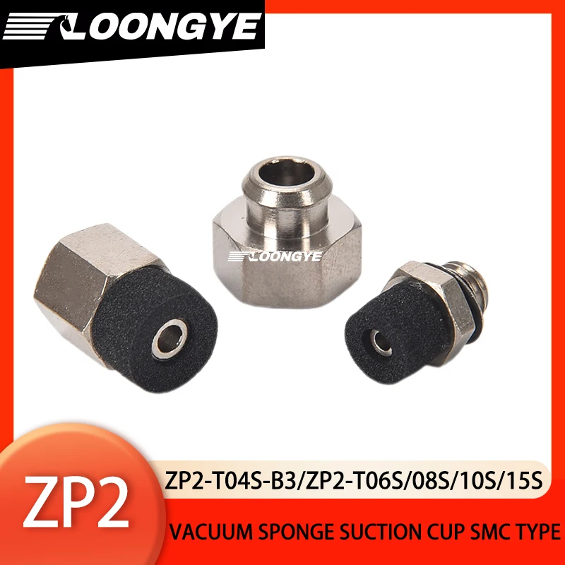 LOONGYE Sponge Vacuum ZP2 Suction Cup ZP2-TS Series SMC Type ZP2-06S-15S ZP2-T06S/T08S/T10S/T15S-A5/B5 Thread Pneumatic