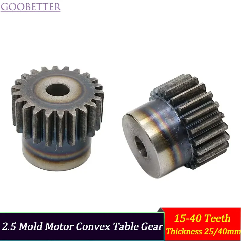 

1Pc 2.5 Mold Spur Gear Pinion Motor Convex Table Gear 15-40 Teeth 25/40mm Thickness 45# Steel for Model Making