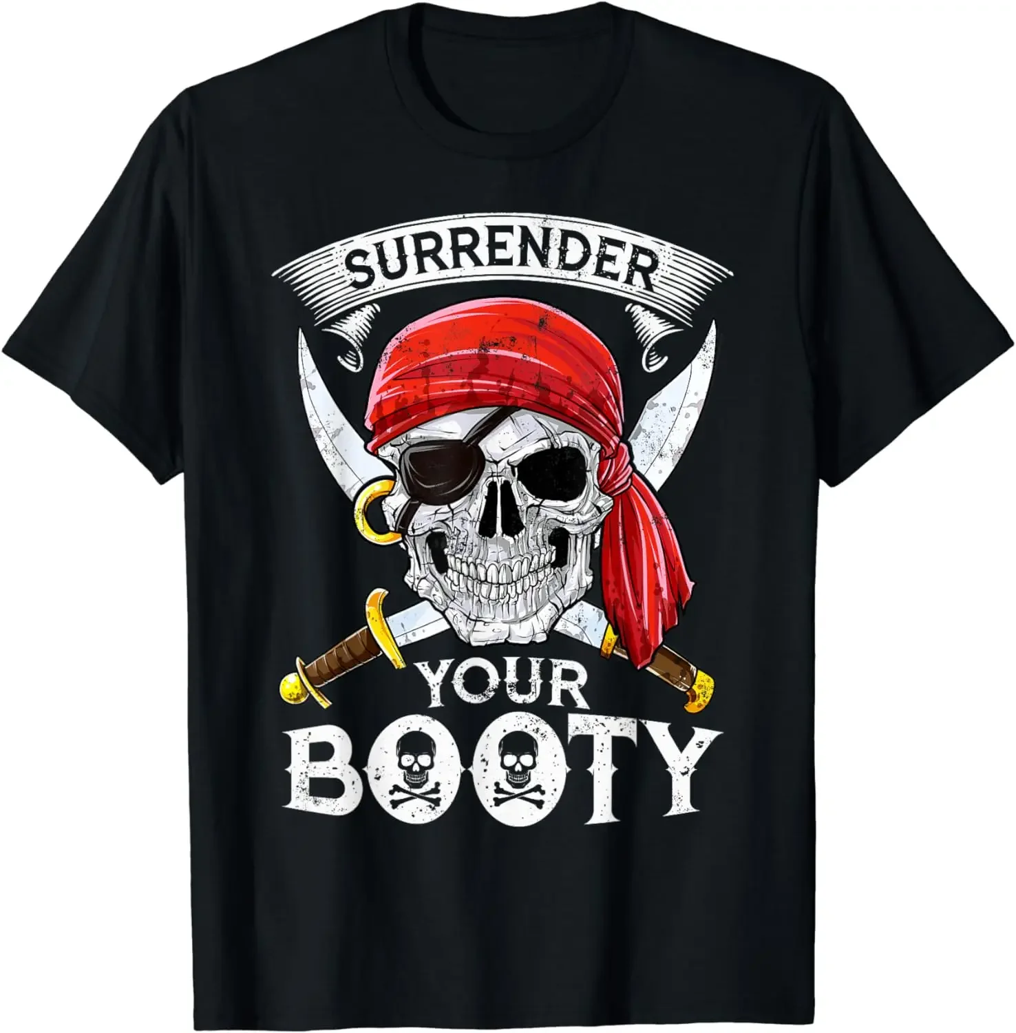 T Shirt Surrender Your Booty new in tops & tees shirt homme Pirate Skull Funny Jolly Roger Festival Wear Clothes Men Clothing