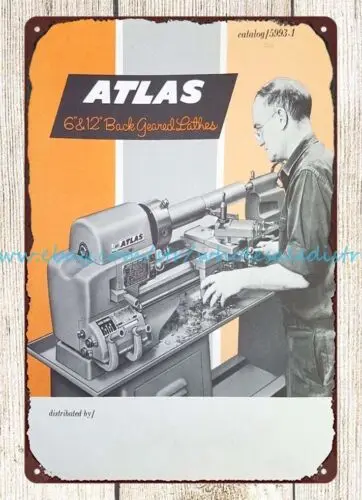 1967 Atlas Back Geared Lathes metal tin sign funny garage signs decor