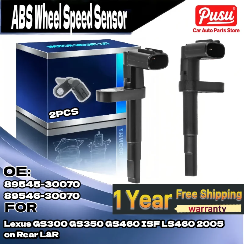 

For 2x ABS Wheel Speed Sensor for Lexus GS300 GS350 GS460 ISF LS460 2005 on Rear L&R 89545-30070;89546-30070