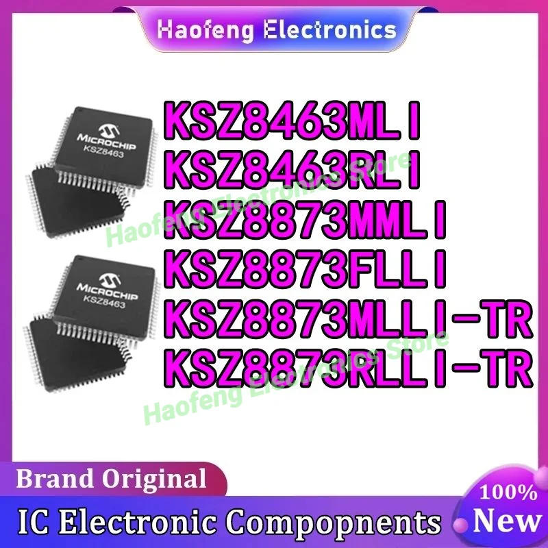 

KSZ8463RLI KSZ8463MLI KSZ8873FLLI KSZ8873MMLI KSZ8873RLLI-TR KSZ8873MLLI-TR LQFP64 Ethernet controller IC Chip in stock