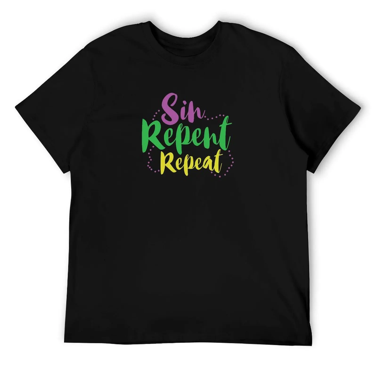 

Sin Repent Repeat Mardi Gras T-Shirt t shirt man casual cotton t shirt man T-Shirt