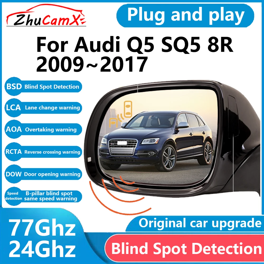 ZhuCamX for Audi Q5 SQ5 8R 2009~2017 BSD Blind Spot Detection Sensor Radar Driving Warning System Plug and Play