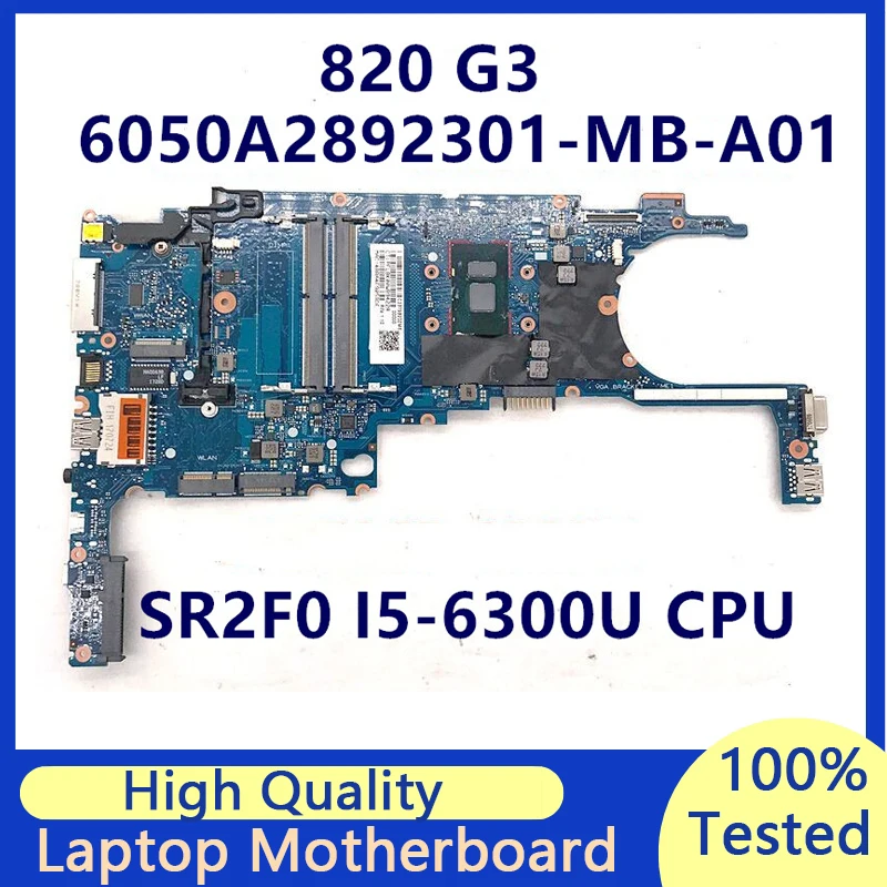

Материнская плата для ноутбука HP EliteBook 820 G3 6050A2892301-MB-A01, материнская плата для ноутбука с процессором SR2F0 I5-6300U, 100% протестированная, работает хорошо
