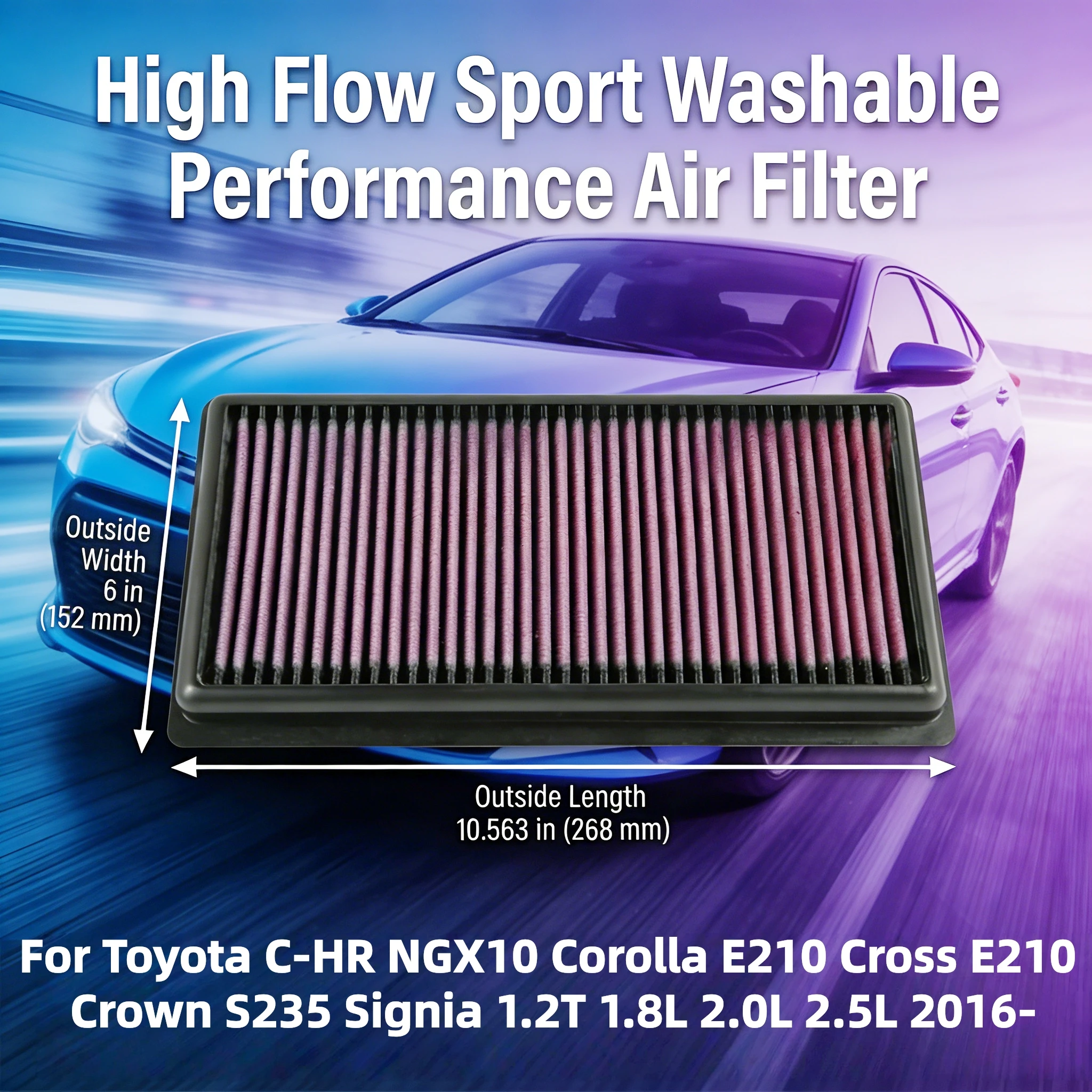 

For Toyota C-HR NGX10 Corolla E210 Cross E210 Crown S235 Signia 1.2T 1.8L 2.0L 2.5L 2016- High Flow Sport Washable Air Filter