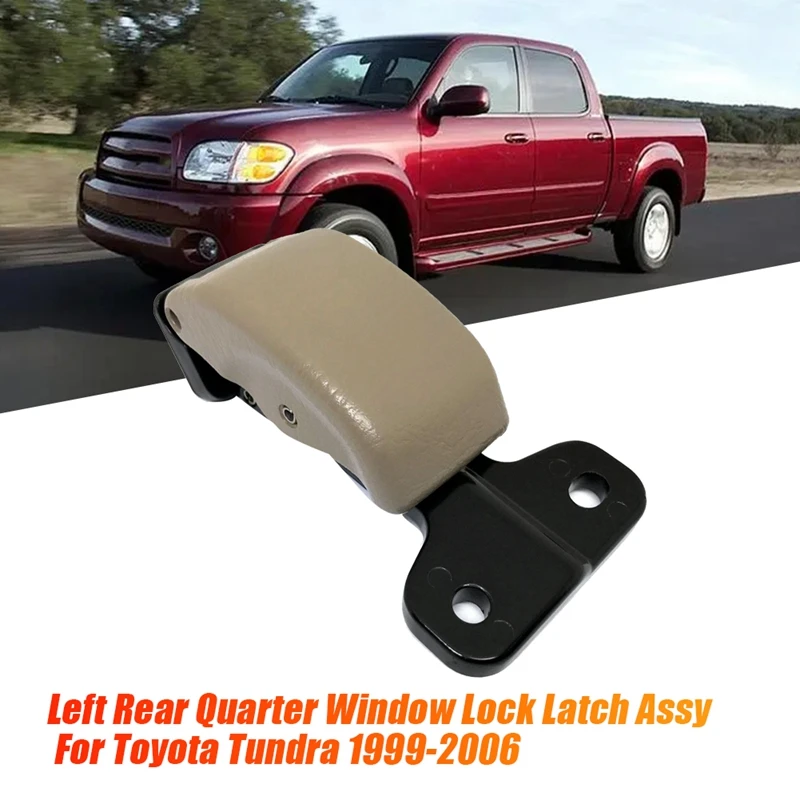 

Left Rear Quarter Window Lock Latch 62920-34012-E0 For Toyota 1999-2006 Corner Window Latch Assy 62910-34012-B1