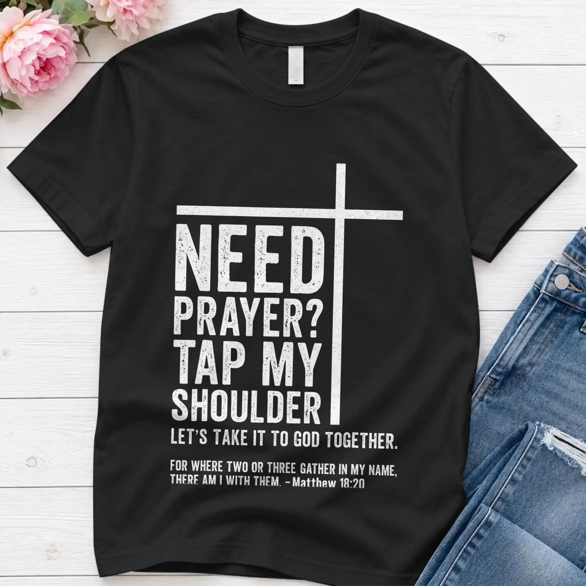 Need Prayer Tap My Shoulder Christian Men T Shirts Vintage Tee Shirt Short Sleeve Round Neck T-Shirt Pure Cotton Unique Clothing