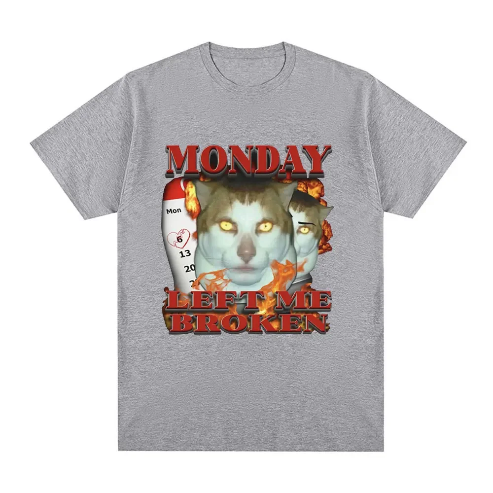 Funny Monday Left Me Broken Cat Meme Graphic T Shirt Men Cotton Casual Short Sleeve T-shirt Fashion Vintage Oversized T-shirts