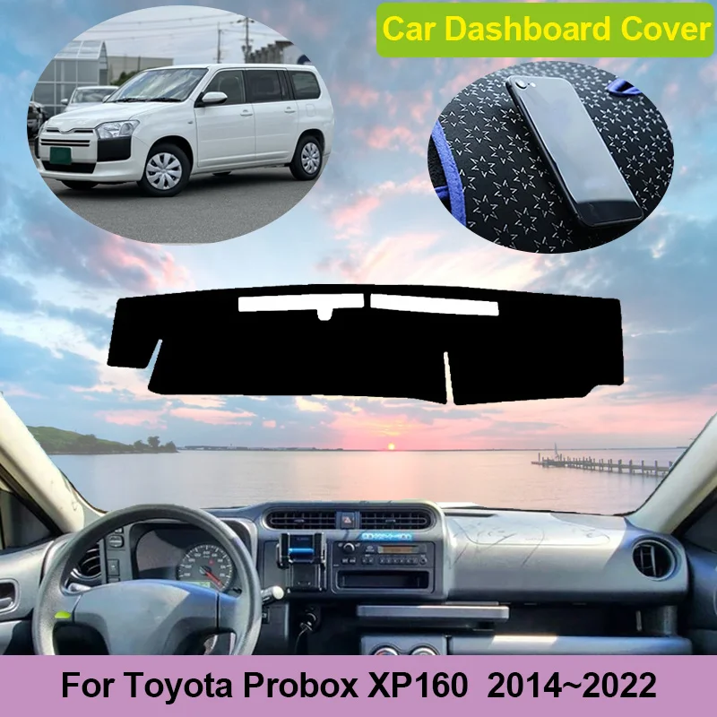 

Коврик на приборную панель для Toyota Probox Succeed XP160 2014~2022, противоскользящий коврик на центральную консоль, солнцезащитный чехол, автомобильные аксессуары