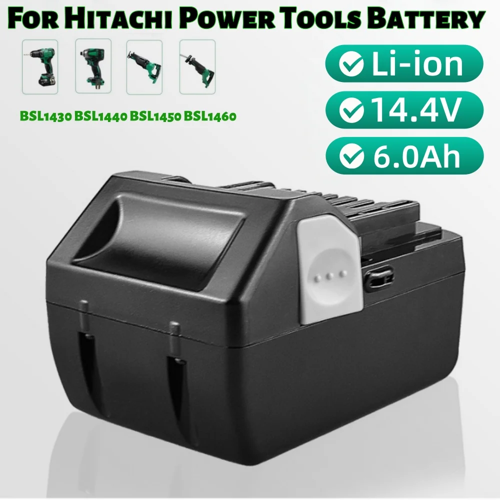 

Hitachi BSL1430 CJ14DSL BSL1440 CR14DSL BSL1415 DDS14DSL 14.4V 6000mAh Li-Ion Battery Replacement