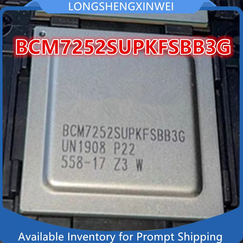 

1PCS New BCM7252SUPKFSBB3G BCM7252S BCM7252SZBKFSBB3G BGA