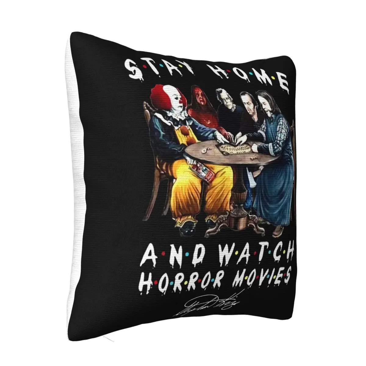 Stay Home And Watch Horror Movies Stephen King Signed Gift Fan S 5Xl Women Men Pillow Case