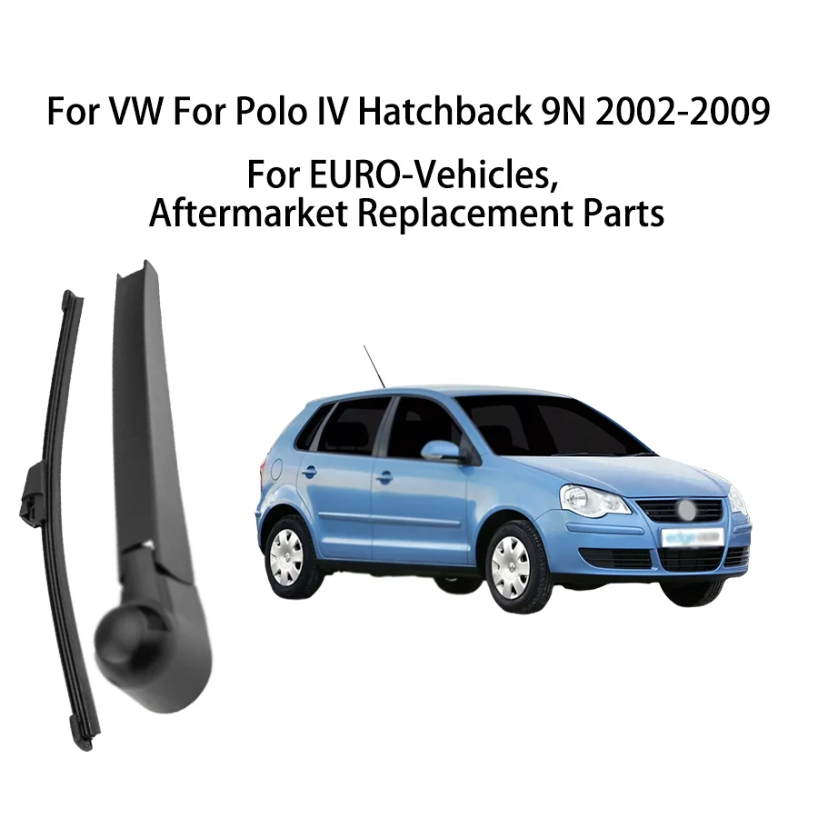 For VW For Polo IV Hatchback 9N 2002-2009 Rear Windscreen Wiper Arm Blade