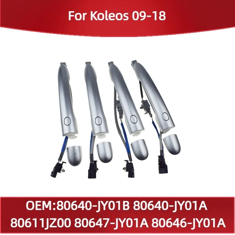 

Подходит для Renault Koleos 09-18: передняя и задняя левая/правая наружная ручка двери 80640-JY01B, 80640-JY01A, 80611JZ00, 80647-JY01A, 80646-JY01A