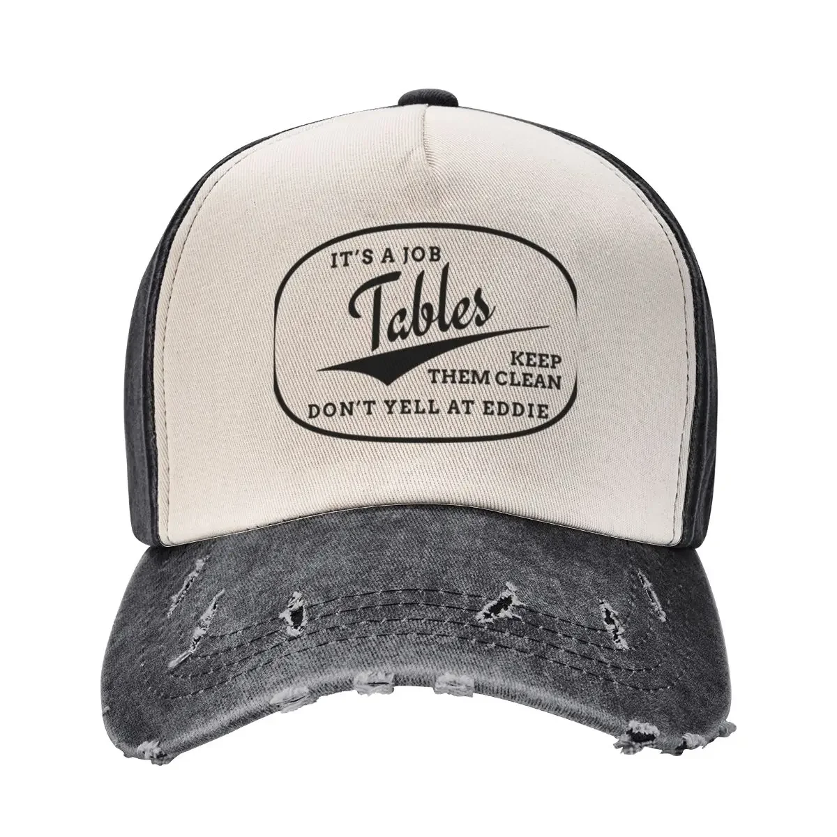 

Tables - It's Your Job Baseball Cap luxury woman cap hats for men Hat men Women Hats Men's