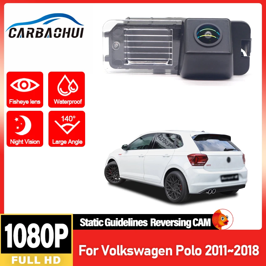 

Камера заднего вида для Volkswagen Polo 2011 ~ 2017 2018, объектив «рыбий глаз», CCD HD, камера ночного видения, камера заднего вида, лицензия Plat, камера