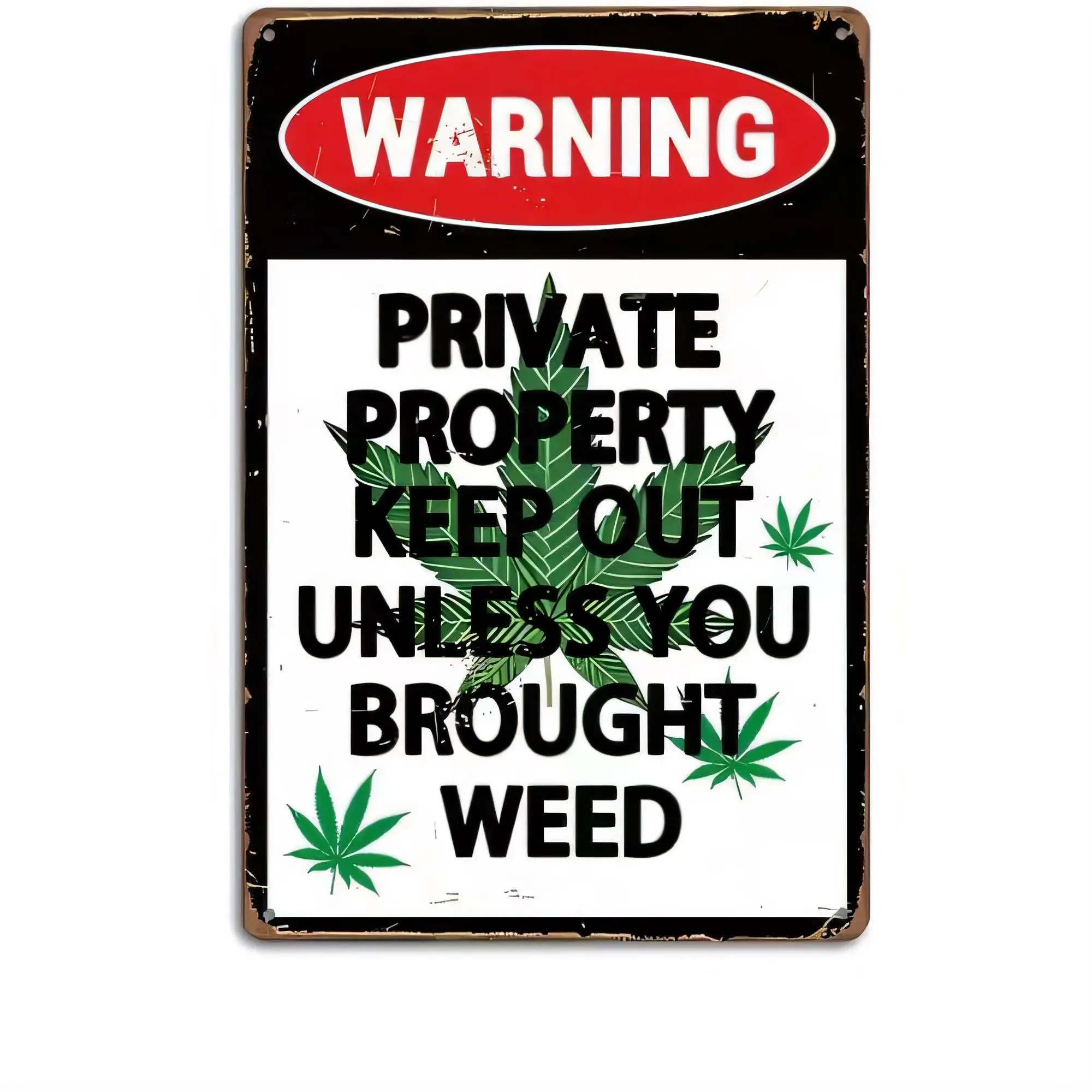 Tin Sign Warning Private Property Keep Out Unless You Brought Weed Funny Retro Metal Plaque for Bathroom Garage Man Cave Wall De