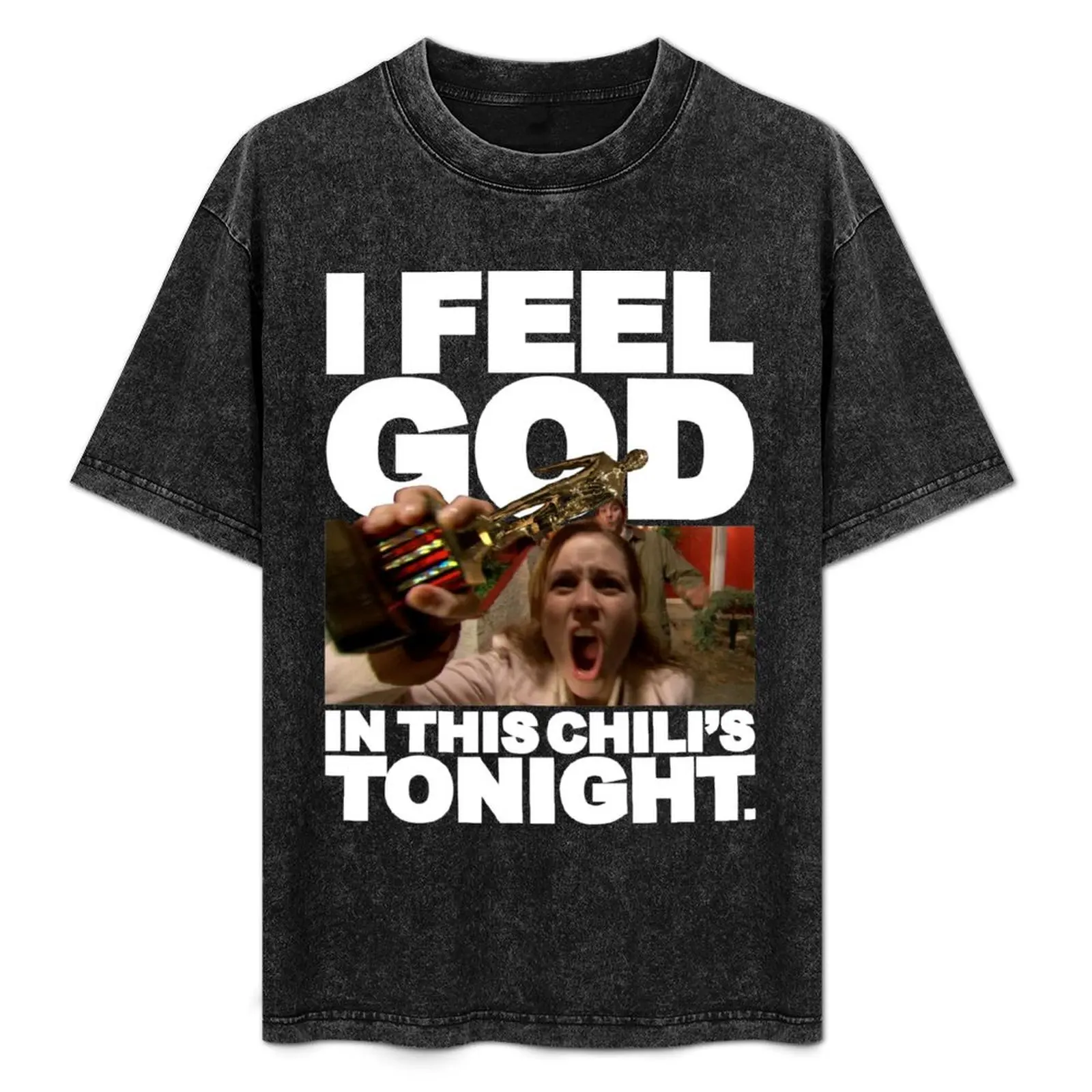 

I Feel God In This Chili's Tonight - Pam Beesly T-Shirt Fitness Quick Dry Short Sleeve Top