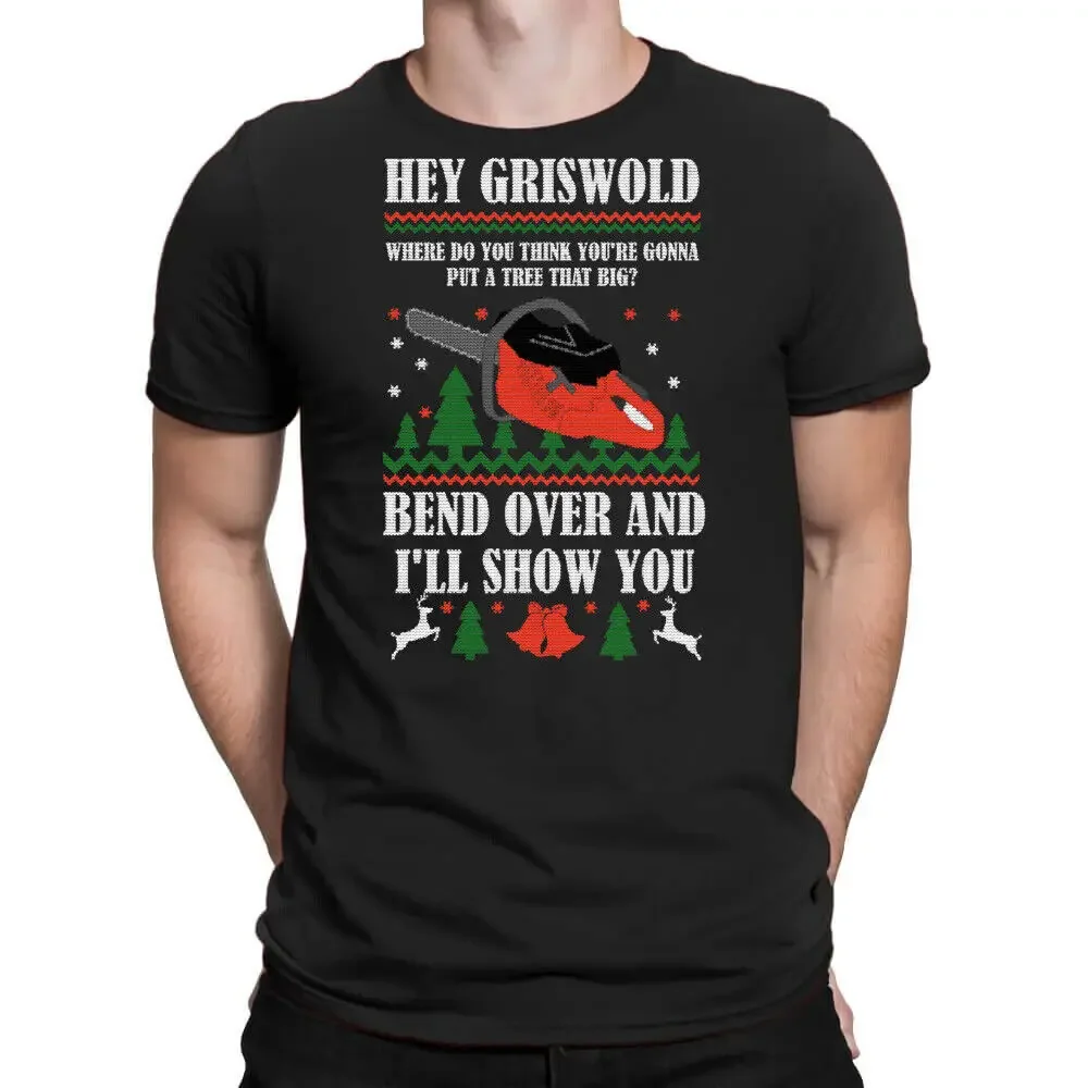 NWT Hey Griswold Where You Gonna Put A Tree That Big Christmas T-Shirt High Quality 100%Cotton Short Sleeve