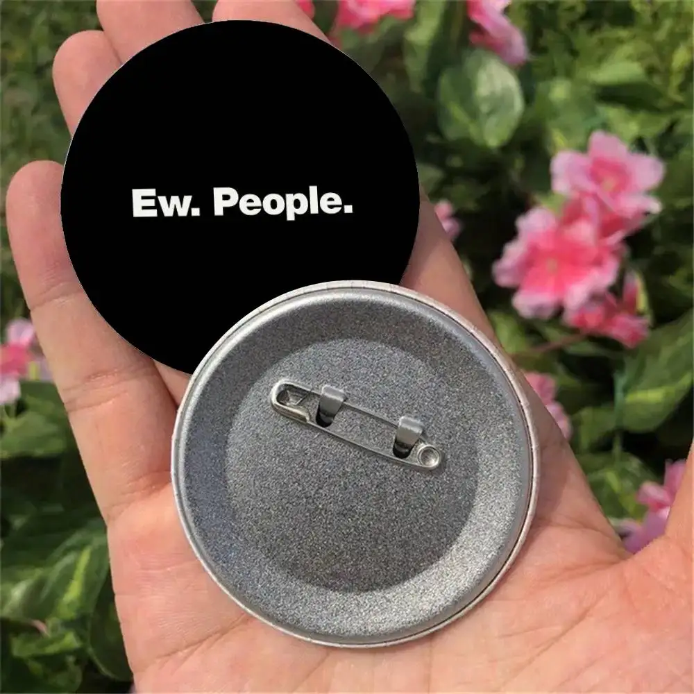 Ew. People. Badges …